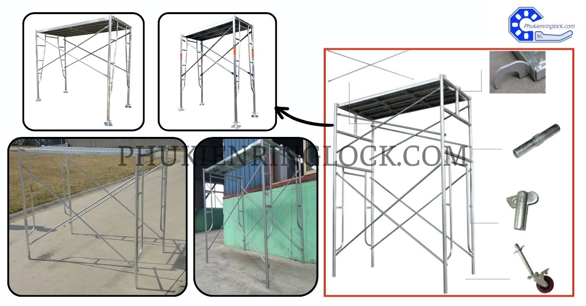 Ưu điểm của giàn giáo khung - gian giao h